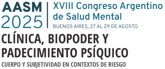 ClÃnica, biopoder y padecimiento psÃquico. Cuerpo y subjetividad en contextos de riesgo.